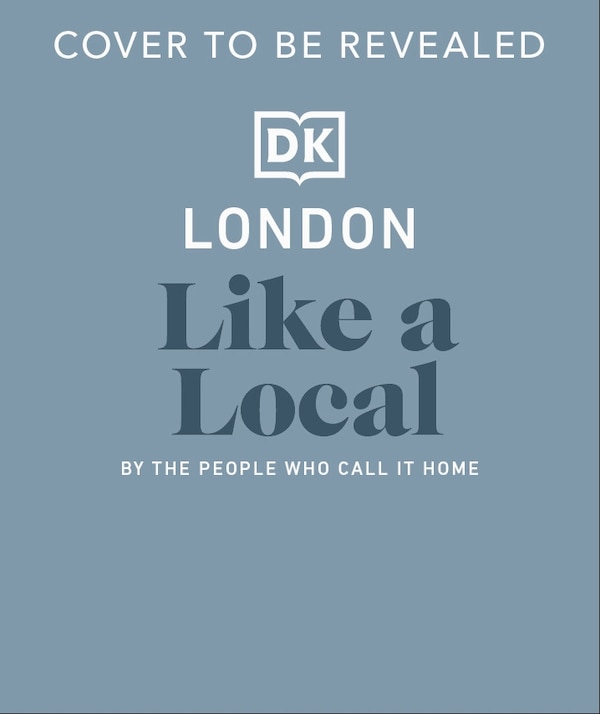 London Like a Local by Dk Travel, Hardcover | Indigo Chapters