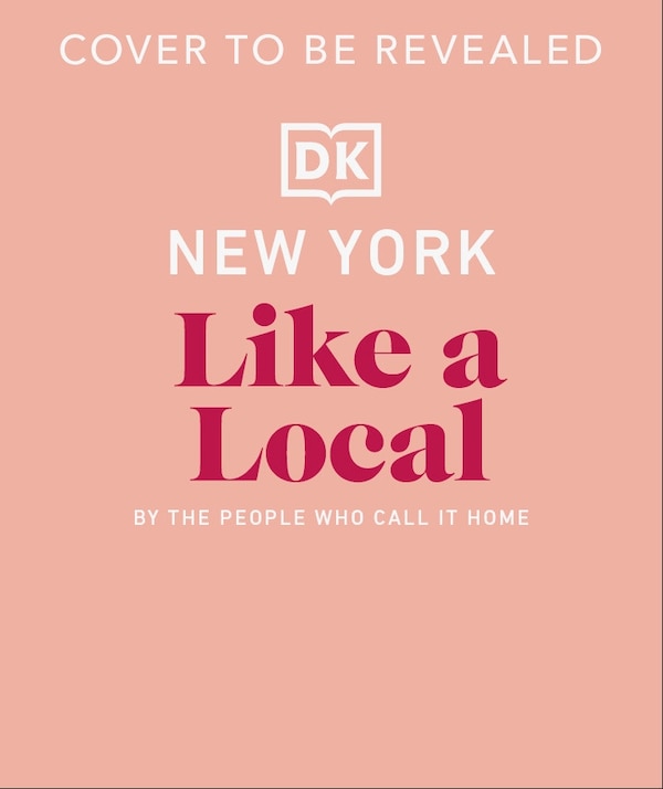 New York City Like a Local by Dk Travel, Hardcover | Indigo Chapters