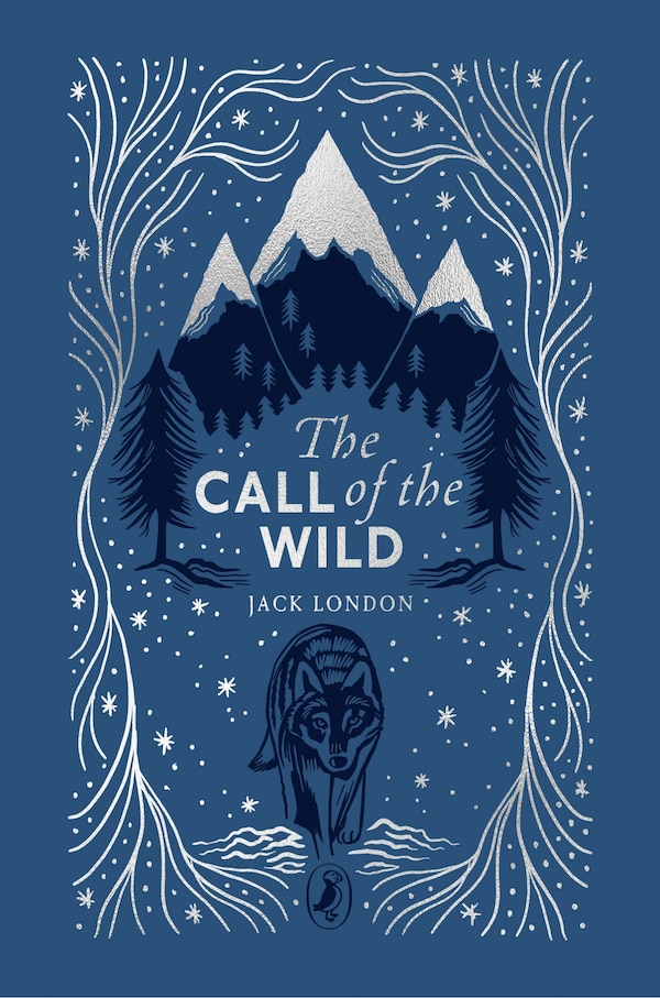 The Call of the Wild by Jack London, Hardcover | Indigo Chapters