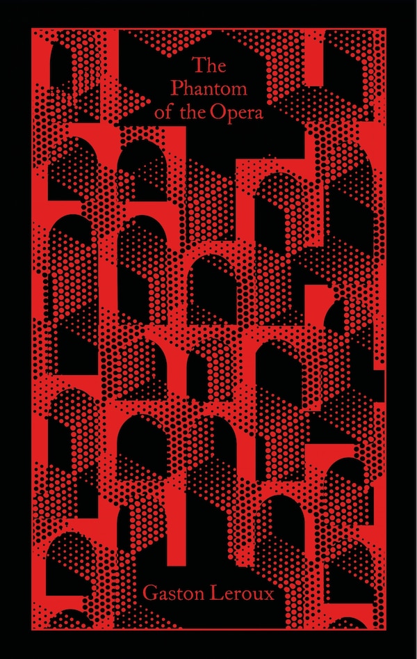 The Phantom of the Opera by Gaston Leroux, Paper over Board | Indigo Chapters