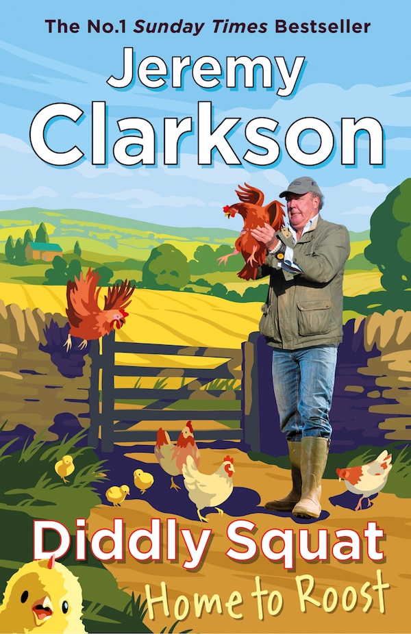 Diddly Squat: Home to Roost by Jeremy Clarkson, Hardcover | Indigo Chapters