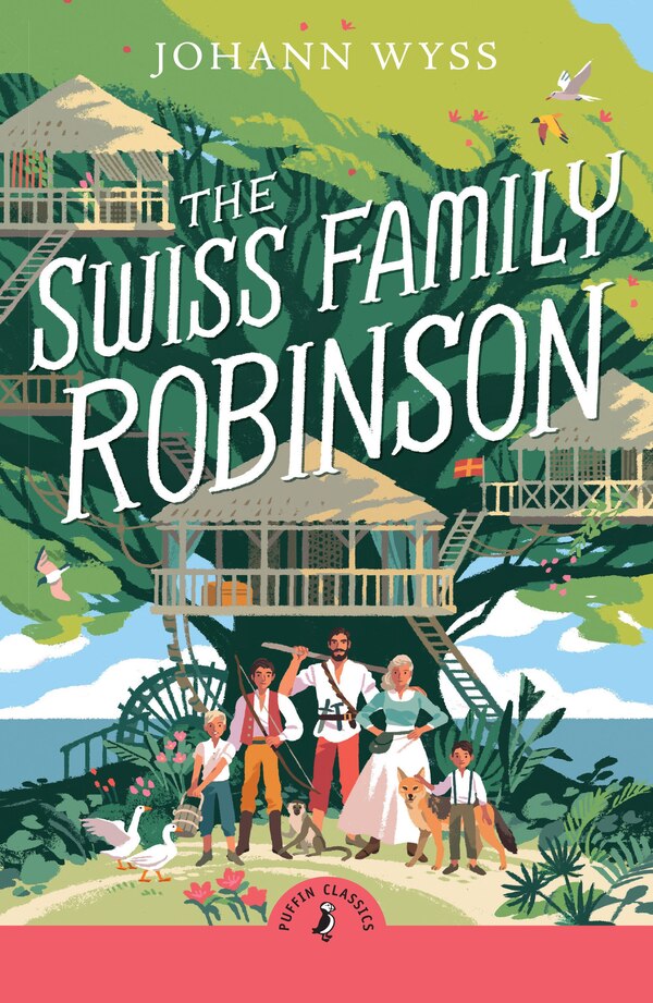 The Swiss Family Robinson by J. D. Wyss, Paperback | Indigo Chapters