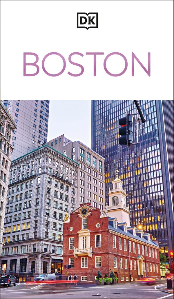 DK Boston by Dk Travel, Paperback | Indigo Chapters