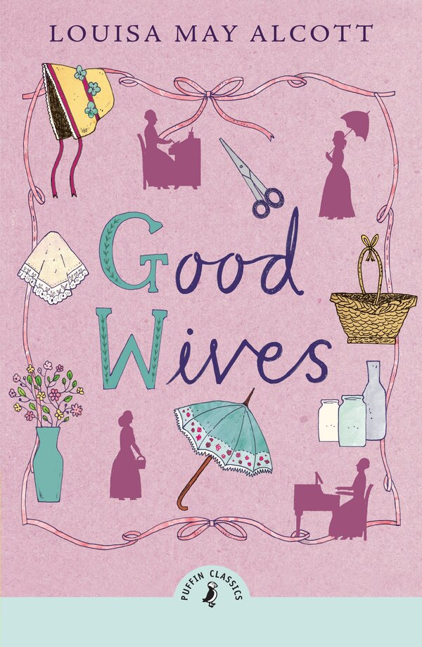 Good Wives by Louisa May Alcott, Paperback | Indigo Chapters