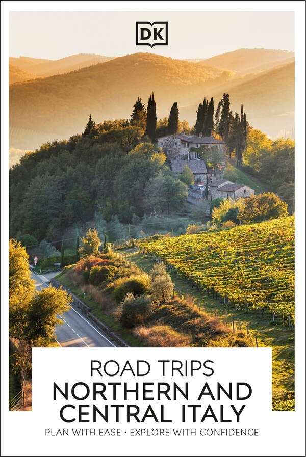 DK Road Trips Northern and Central Italy by Dk Travel, Paperback | Indigo Chapters