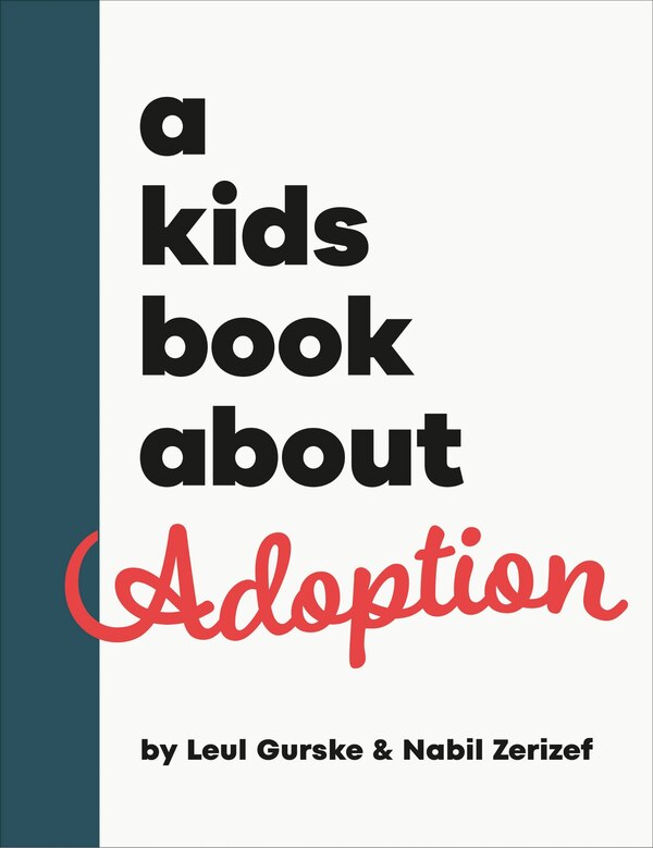 A Kids Book About Adoption by Nabil Zerizef, Hardcover | Indigo Chapters