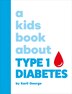 A Kids Book About Type 1 Diabetes by Karli George, Hardcover | Indigo Chapters