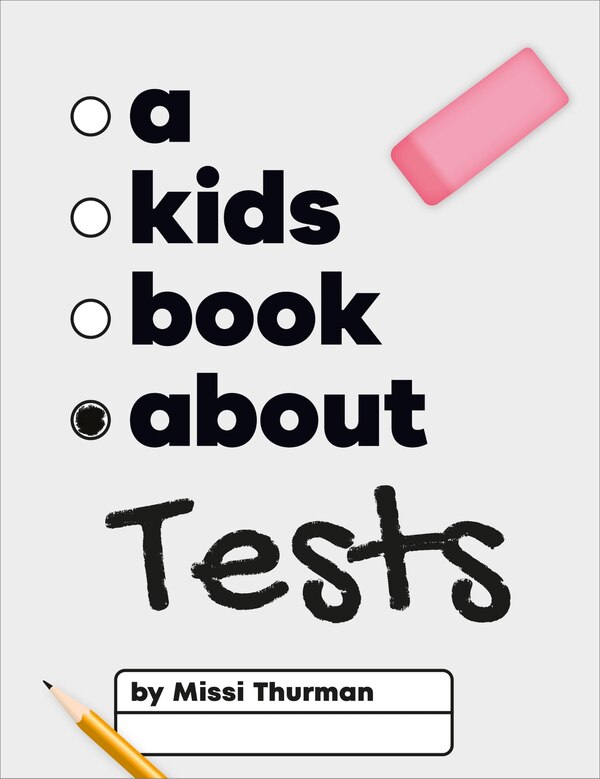 A Kids Book About Tests by Missi Thurman, Hardcover | Indigo Chapters