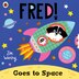 Fred Goes to Space by Zoe Waring, Board Book | Indigo Chapters