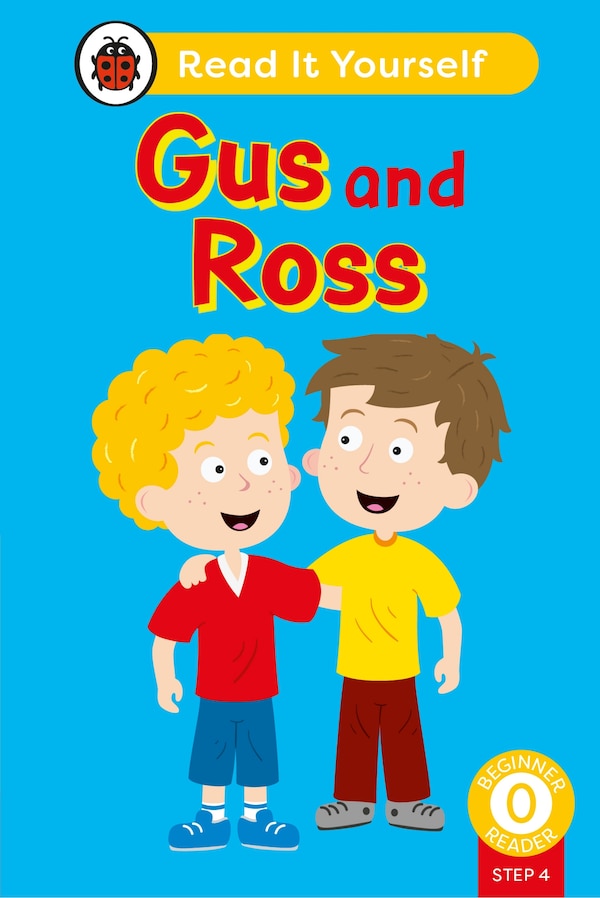 Gus and Ross (Phonics Step 4): Read It Yourself - Level 0 Beginner Reader by Ladybird Ladybird, Hardcover | Indigo Chapters