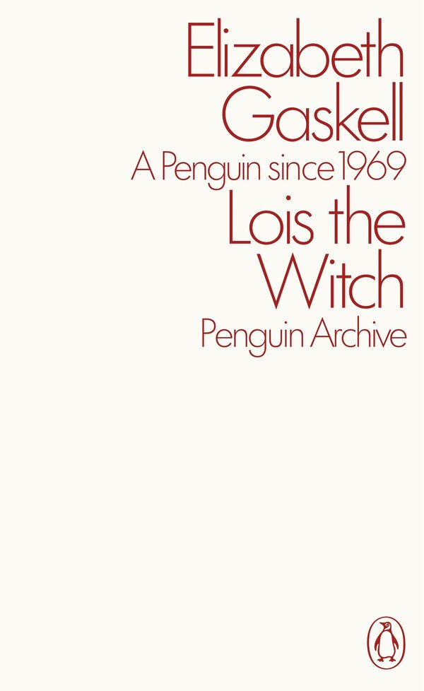 Lois the Witch by Elizabeth Gaskell, Mass Market Paperback | Indigo Chapters