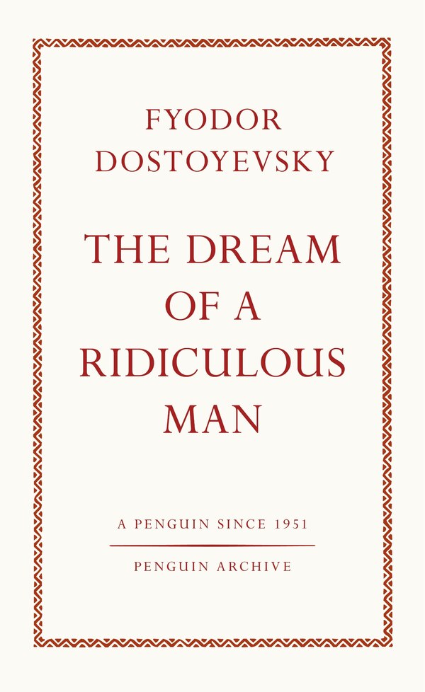 The Dream of a Ridiculous Man by Fyodor Dostoyevsky, Mass Market Paperback | Indigo Chapters