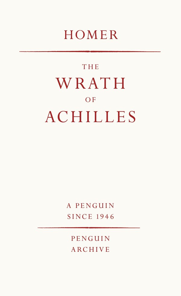 The Wrath of Achilles by Homer Homer, Mass Market Paperback | Indigo Chapters