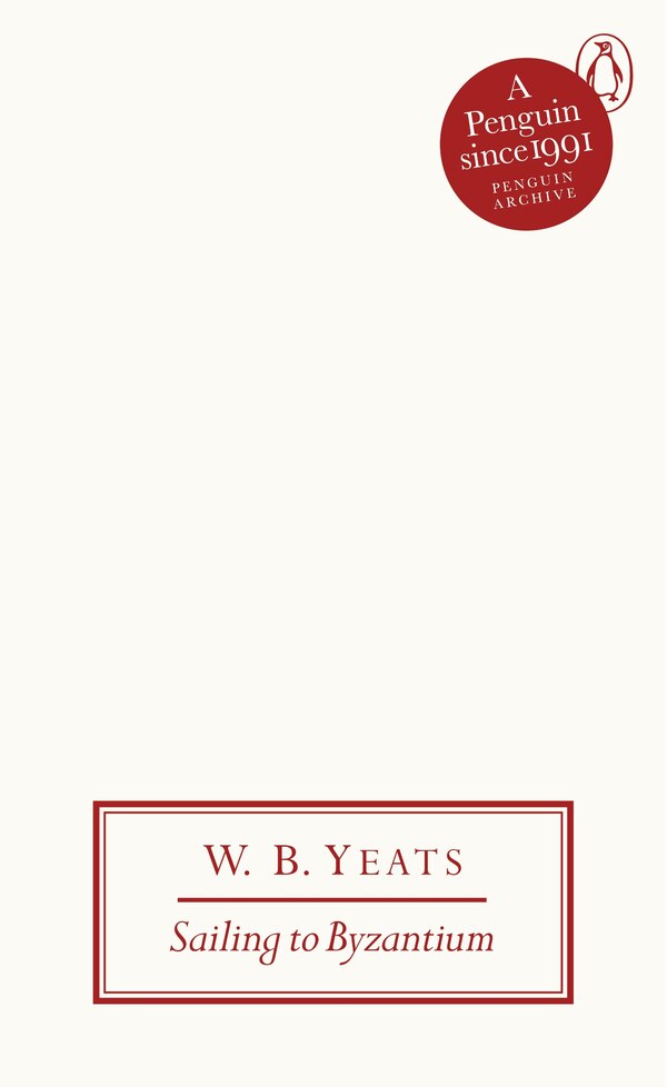 Sailing to Byzantium by W B Yeats, Mass Market Paperback | Indigo Chapters