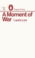 A Moment of War by Laurie Lee, Mass Market Paperback | Indigo Chapters