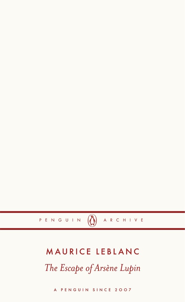 The Escape of Arsène Lupin by MAURICE LEBLANC, Mass Market Paperback | Indigo Chapters
