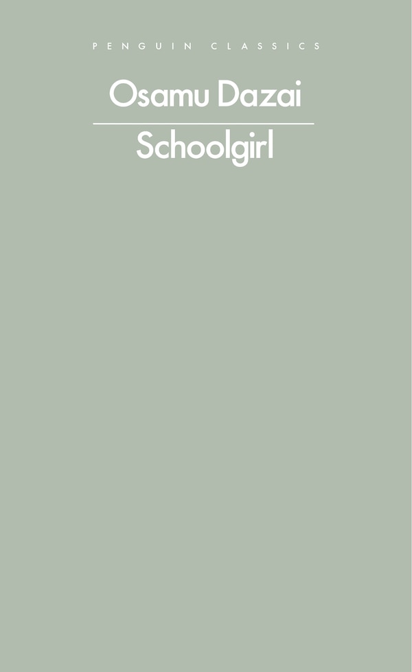 Schoolgirl by Osamu Dazai, Paperback | Indigo Chapters