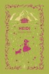 Heidi by JOHANNA SPYRI, Hardcover | Indigo Chapters
