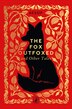 The Fox Outfoxed and Other Tales by Aesop Aesop, Hardcover | Indigo Chapters