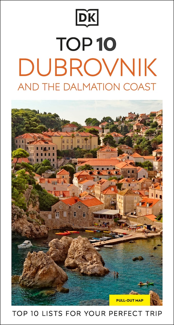 DK Top 10 Dubrovnik and the Dalmatian Coast by Dk Travel, Paperback | Indigo Chapters