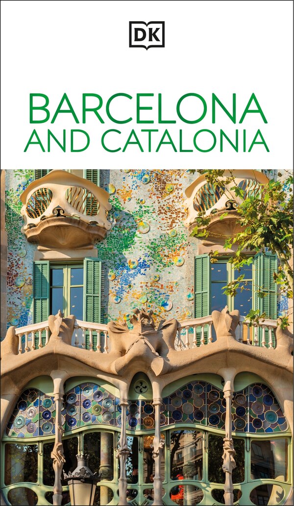 DK Barcelona and Catalonia by Dk Travel, Paperback | Indigo Chapters