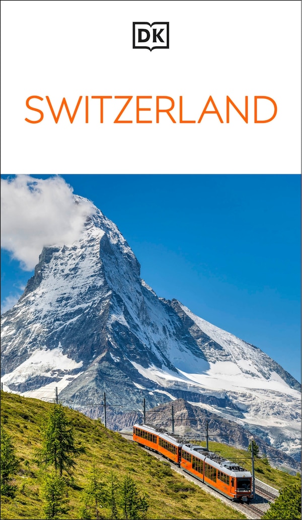 DK Switzerland by Dk Travel, Paperback | Indigo Chapters