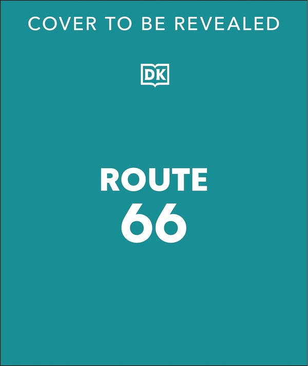 Route 66 by Dk Travel, Hardcover | Indigo Chapters