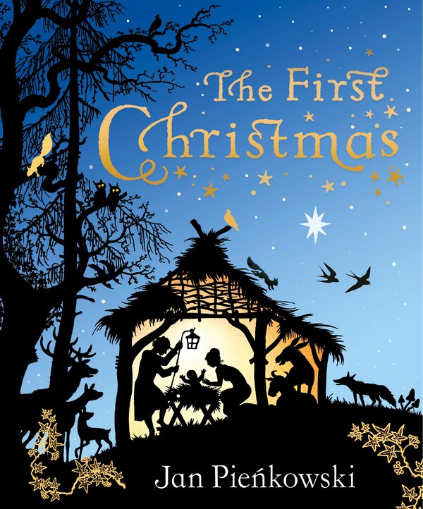 The First Christmas by Jan Pienkowski, Hardcover | Indigo Chapters