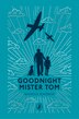 Goodnight Mister Tom by Michelle Magorian, Hardcover | Indigo Chapters