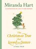 The Christmas Tree that Loved to Dance by Miranda Hart, Hardcover | Indigo Chapters