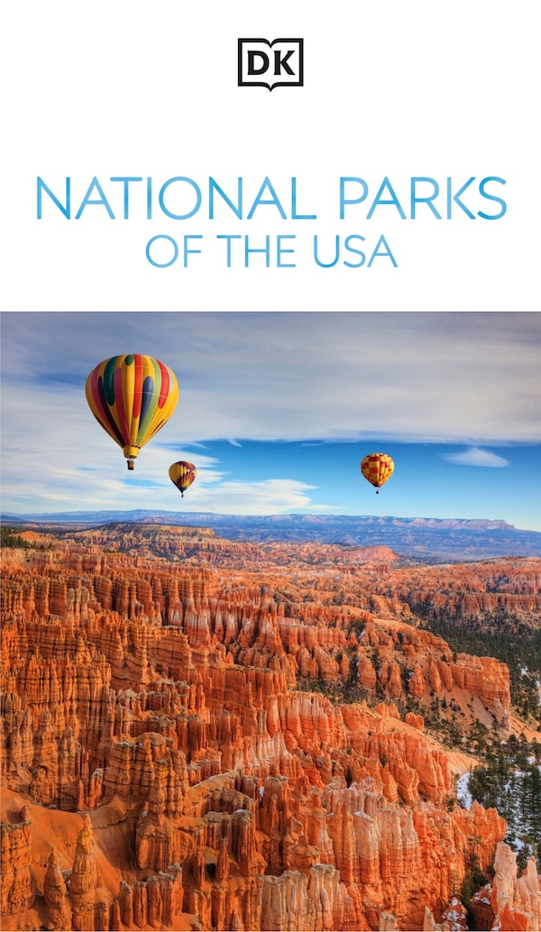 DK National Parks of the USA by Dk Travel, Paperback | Indigo Chapters