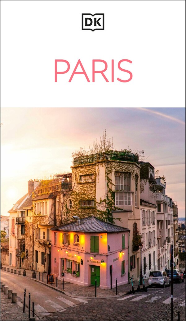 DK Paris by Dk Travel, Paperback | Indigo Chapters