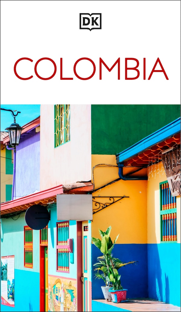 DK Colombia by Dk Travel, Paperback | Indigo Chapters