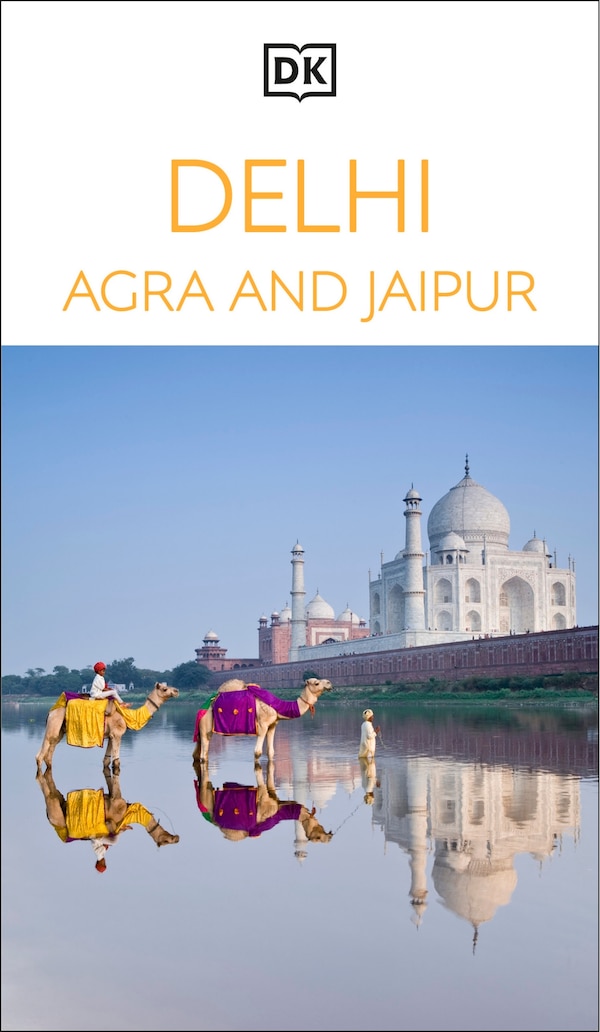 DK Delhi Agra and Jaipur by Dk Travel, Paperback | Indigo Chapters