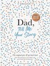 Dad Tell Me Your Story by Elma Van Vliet, Hardcover | Indigo Chapters