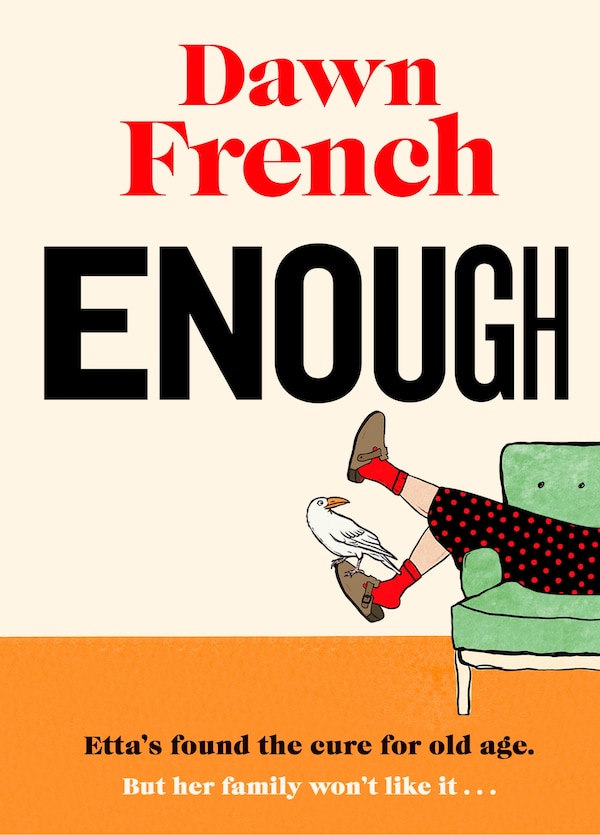 Enough by Dawn French, Paperback | Indigo Chapters