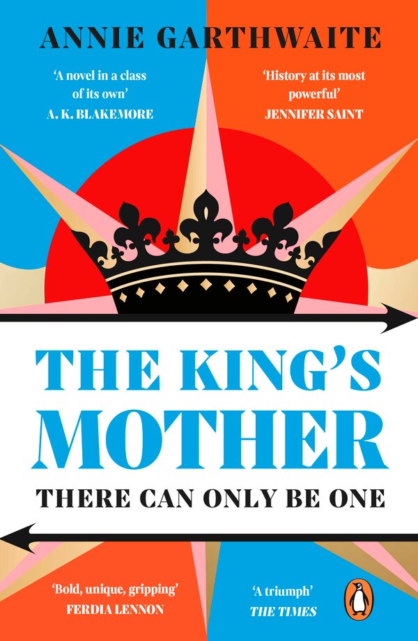 The King's Mother by Annie Garthwaite, Paperback | Indigo Chapters