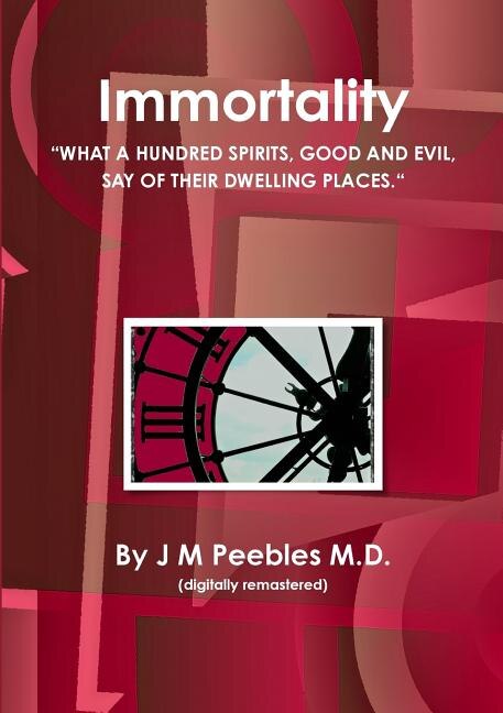 Immortality by J M Peebles, Paperback | Indigo Chapters