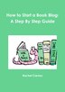 How to Start a Book Blog by Rachel Carney, Paperback | Indigo Chapters