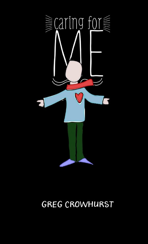 Caring For ME a Pocket Book Course for Carers by Greg Crowhurst, Paperback | Indigo Chapters