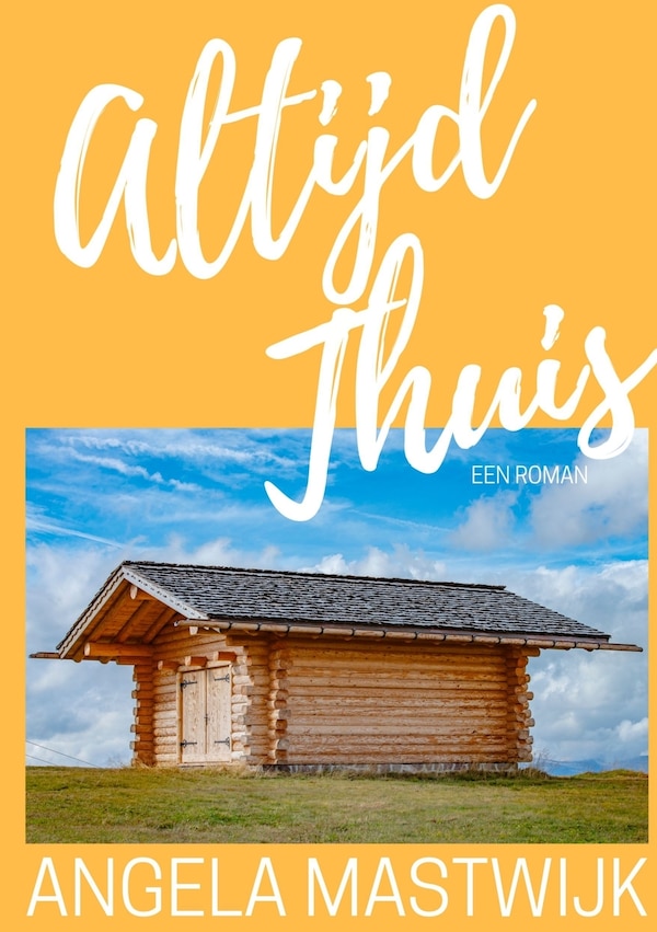 Altijd Thuis by Angela Mastwijk, Paperback | Indigo Chapters