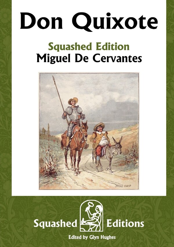 Don Quixote (Squashed Edition) by Miguel De Cervantes, Paperback | Indigo Chapters