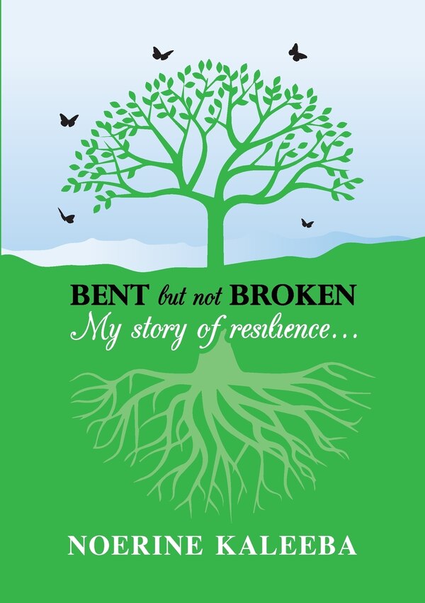 BENT but not BROKEN by Noerine Kaleeba, Paperback | Indigo Chapters