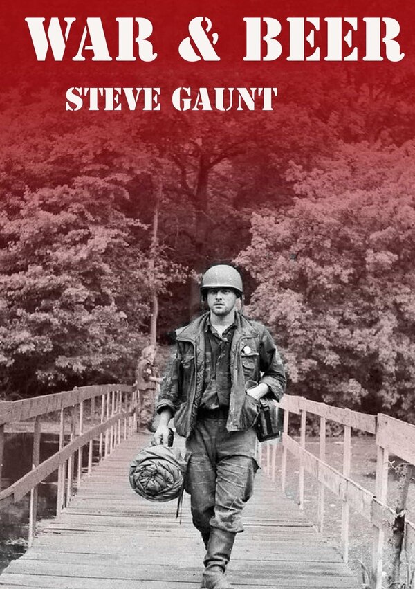 War and Beer by Steve Gaunt, Paperback | Indigo Chapters