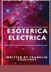 Esoterica Electrica by Franklin Coolport, Paperback | Indigo Chapters