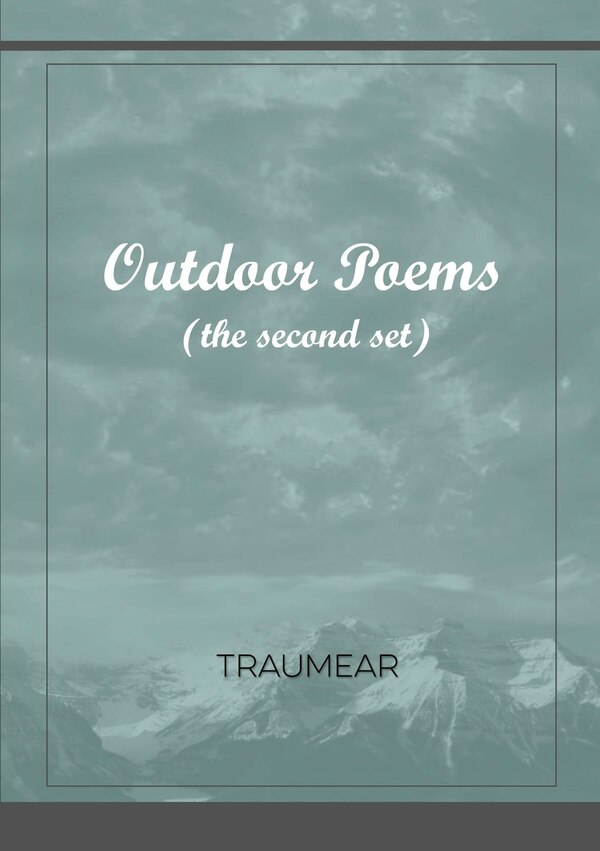 Outdoor Poems by Traumear, Paperback | Indigo Chapters
