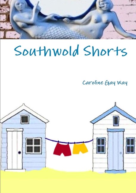 Southwold Shorts by Caroline Gay Way, Paperback | Indigo Chapters