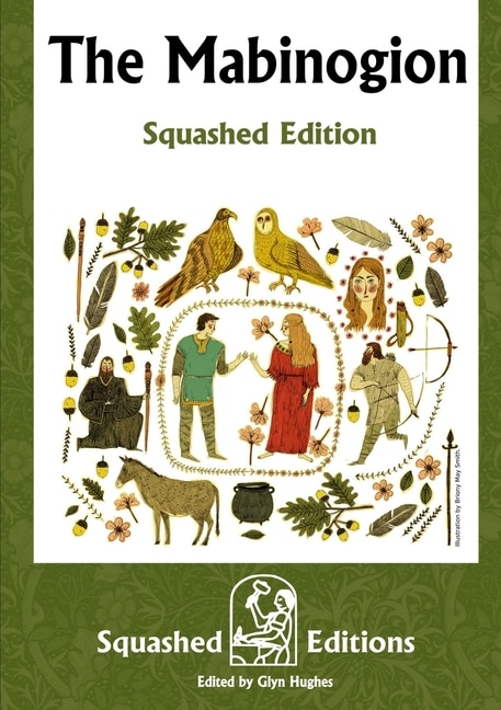 The Mabinogion (Squashed Edition) by Squashed Editions, Paperback | Indigo Chapters