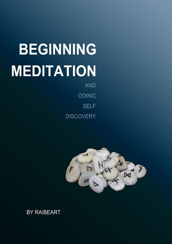 Beginning Meditation by The Odinic Rite, Paperback | Indigo Chapters