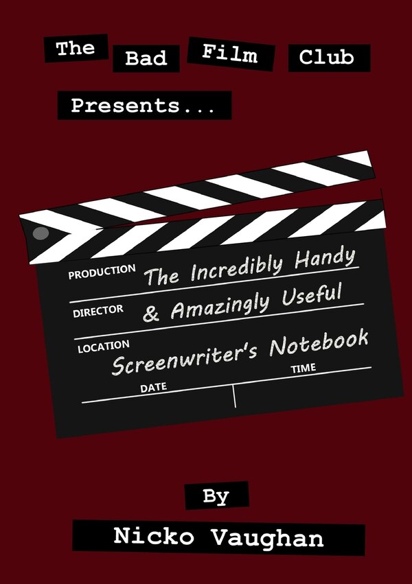 The Incredibly Handy and Amazingly Useful Screenwriter's Notebook by Nicko Vaughan, Paperback | Indigo Chapters